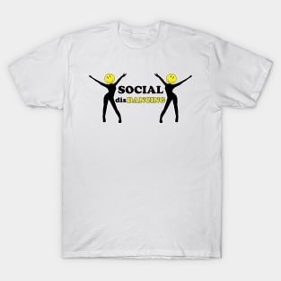 Social Distancing Social disDancing T-Shirt